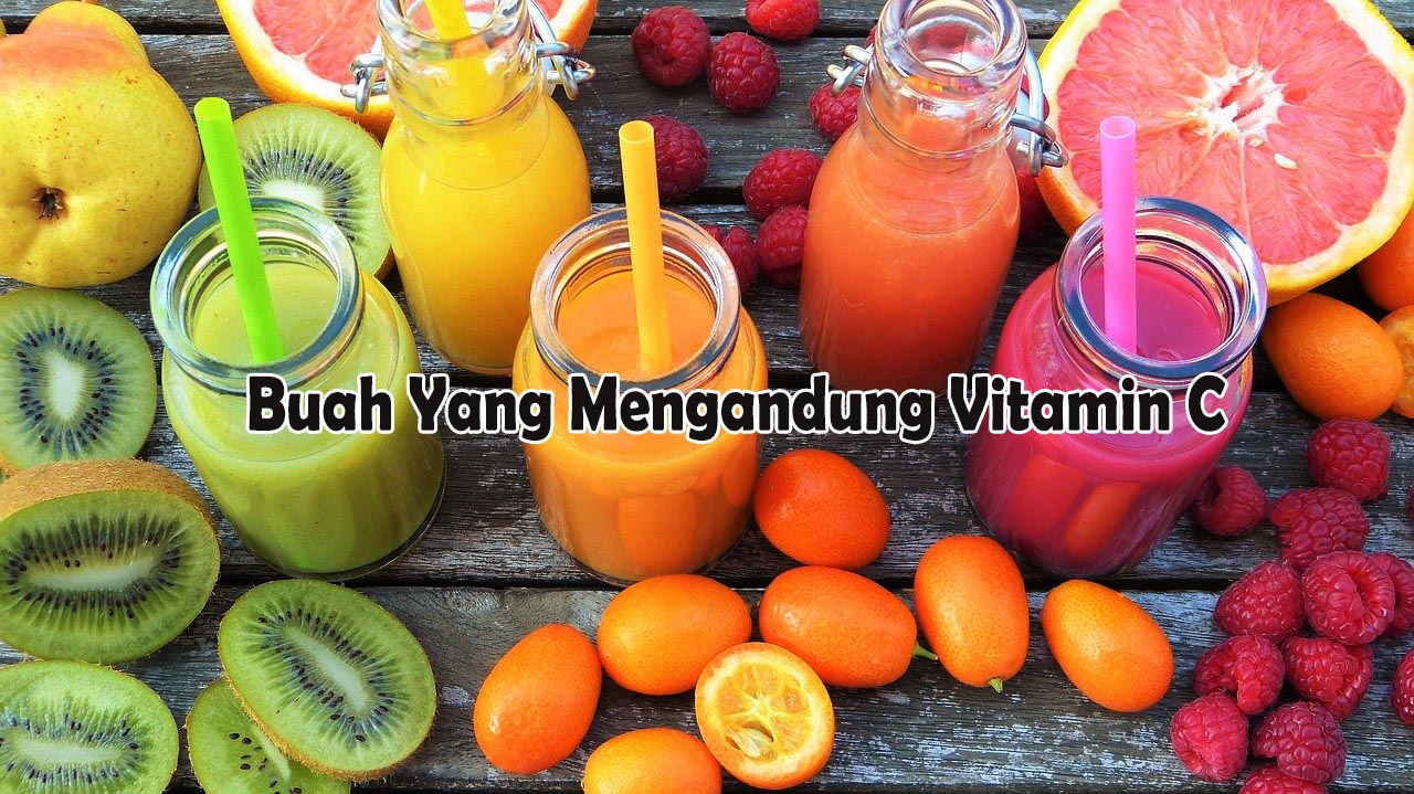 buah yang mengandung vitamin c