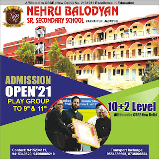 *Ad : Admission Open - SESSION 2021-2022 : Nehru Balodyan Sr. Secondary School | Kanhaipur, Jaunpur | Contact: 9415234111, 9415349820, 94500889210*