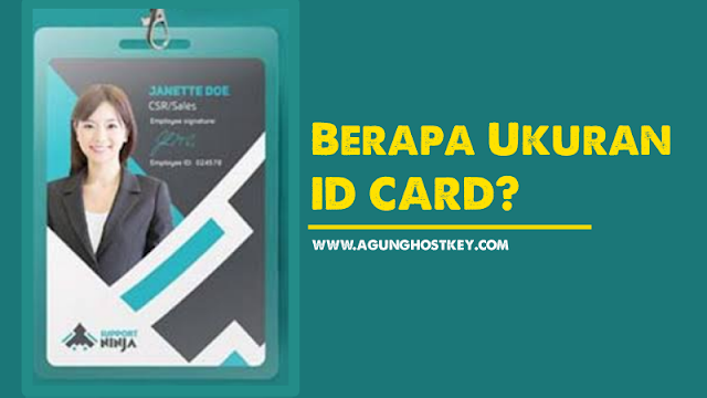 Berapa Ukuran ID Card? Inilah Ukuran Standar Kartu Identitas di Indonesia dan Dunia