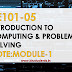 Introduction to Computing and Problem Solving BE 101-05 Note-Module 1