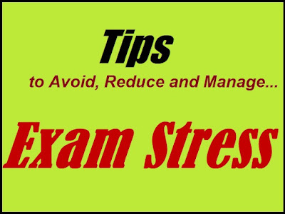 Inspiring Thoughts: Tips To Avoid, Reduce And Manage Exams Stress