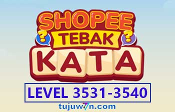 Tebak Kata Shopee Level 3533 3534 3535 3536 3537 3538 3539 3540 3531 3532