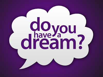 Keep Your Dream: Do You Have a Dream?