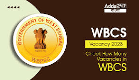 WBCS Notification 2023 | Apply Now | Exam Date, Application Form