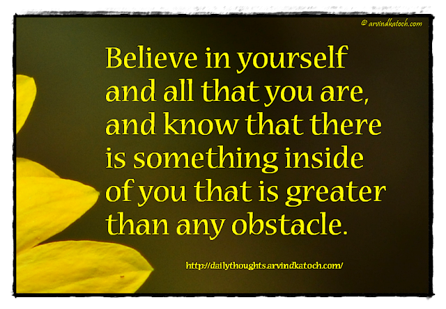 Believe, yourself, daily thought, quote, greater, obstacle, 