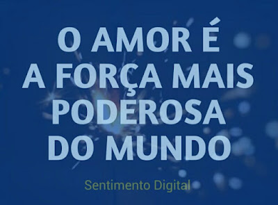 frase-de-amor-a-força-mais-poderosa