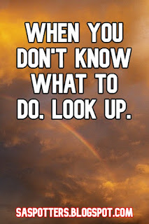 Look up when you don't know what to do.