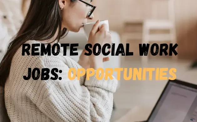Remote Social Work Jobs: