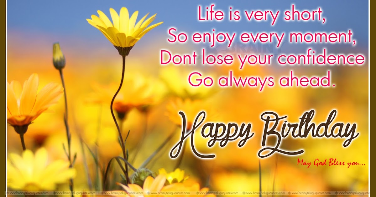 Friend Birthday Quotes And Messages Greetings Wishes Pictures With Flower In English Language Brainyteluguquotes Comtelugu Quotes English Quotes Hindi Quotes Tamil Quotes Greetings