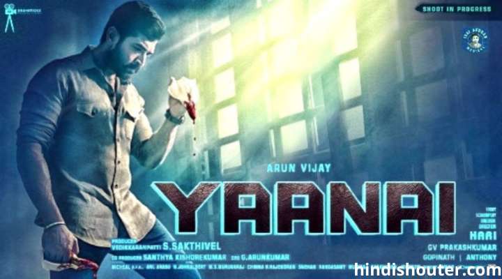 yaanai movie download tamilblasters 320kbps 1080p 480p,720p 300mb