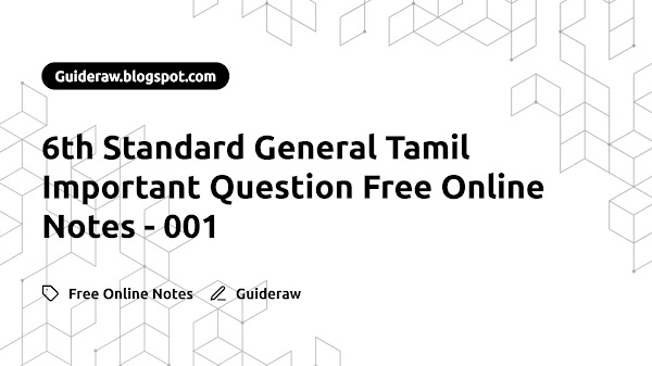 6th Standard General Tamil Important Question Free Online Notes - 001