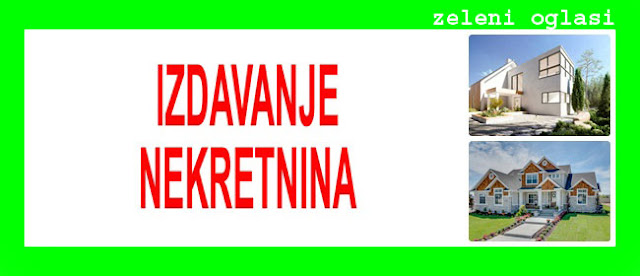 1a IZDAVANJE NEKRETNINA NA ZELENIM OGLASIMA