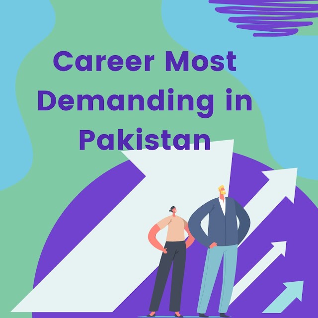 Which Career is Most Demanding in Pakistan?