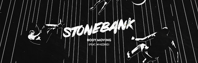 Stonebank Unveils New Single "Body Moving"