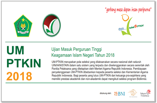 Jadwal dan Persyaratan Ujian Masuk Perguruan Tinggi Keagamaan Islam Negeri(UM-PTKIN) tahun 2018