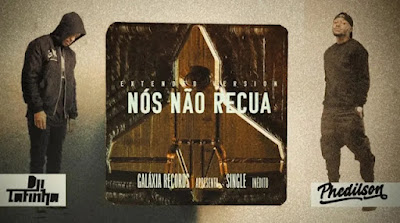 Dji Tafinha & Phedilson - Nós Não Recua | Download Mp3