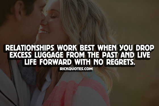 Relationship Quotes | With No Regrets Relationship Quotes | With No 