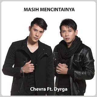 MP3 download Chevra - Masih Mencintainya (feat. Dyrga) - Single iTunes plus aac m4a mp3