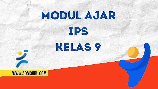 Modul Ajar IPS Kelas 9 Kurikulum Merdeka