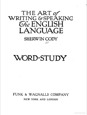 The Art of Writing and Speaking the English Language, Word-Study, Vol, 1