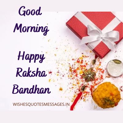 Good Morning Happy Raksha Bandhan