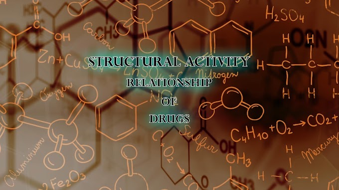 Structure activity Relationship of Drugs