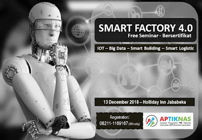 Seminar Smart Factory 4.0 di Jababeka 13 Des 2018