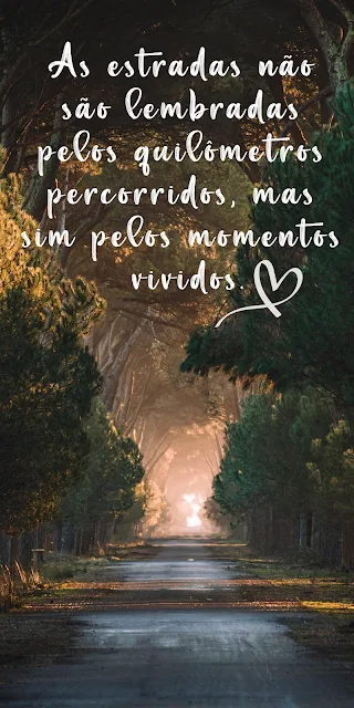 Papel de Parede Celular Imagem com Frase Estrada