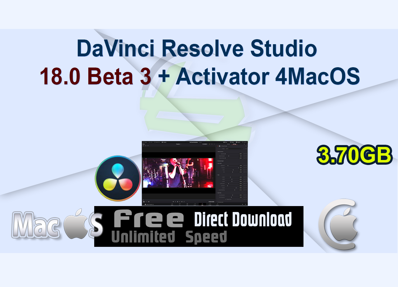 DaVinci Resolve Studio 18.0 Beta 3 + Activator 4MacOS