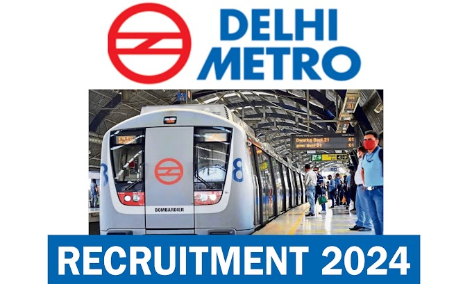 DELHI METRO RECRUITMENT 2024, Apply Online for new job openings