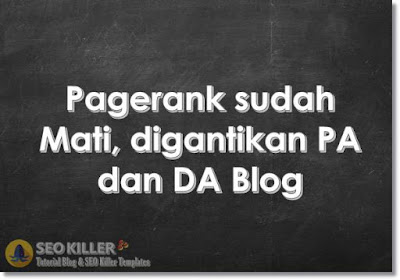 Fakta SEO: Pagerank sudah Mati, Digantikan DA/PA Otorisasi