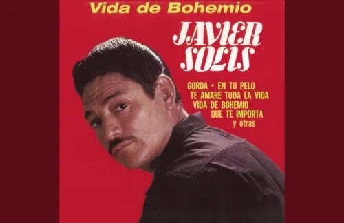 Vida De Bohemio | Javier Solis Lyrics