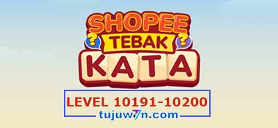 tebak-kata-shopee-level-10196-10197-10198-10199-10200-10191-10192-10193-10194-10195