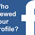 See who Has Viewed Facebook Profile