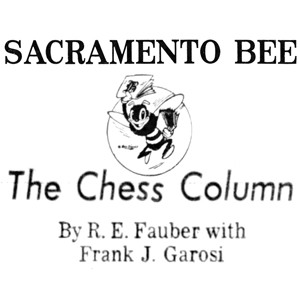 The Chess Column by R.E. Fauber and Frank J. Garosi