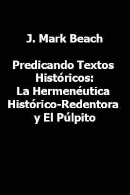 J. Mark Beach-Predicando Textos Históricos-