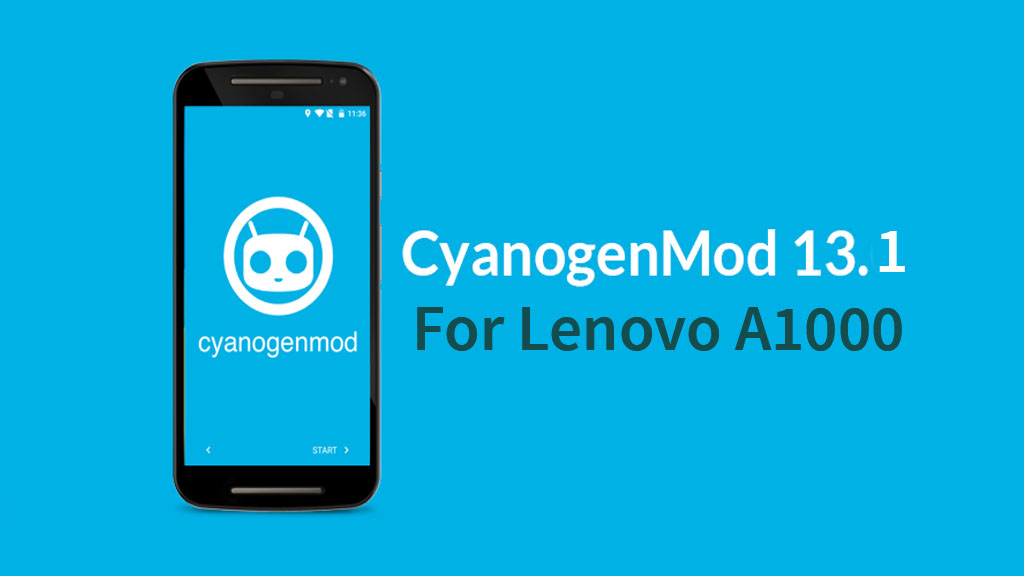 [Bugless] [SC7731] [6.0.1] CM 13.1 Rom For Lenovo A1000