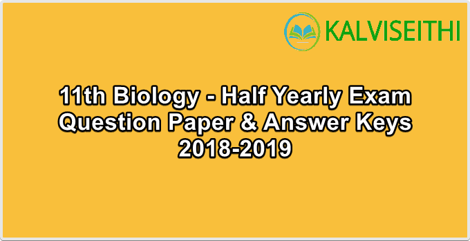 11th Bio-Zoology - Half Yearly Exam Answer Keys 2018-2019 | Mr. E. Chinna Durain - (English Medium)