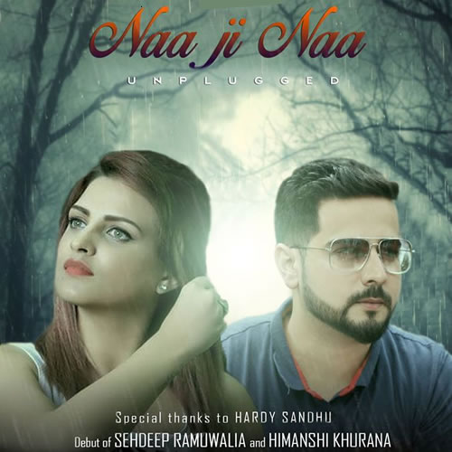 Naa Ji Naa (Cover) - Sehdeep Ramuwalia