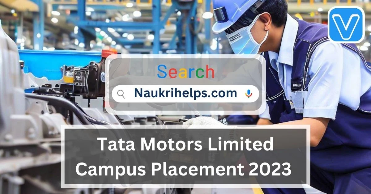 Tata Motors Limited Campus Placement 2023
