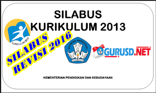 Silabus SD Kurikulum 2013 Revisi Kelas Semua Kelas Lengkap