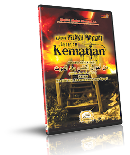 Keadaan Pelaku Maksiat Setelah Kematian