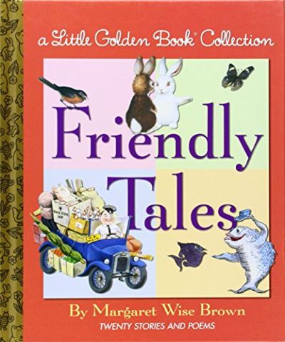 Little Golden Book Collection: Friendly Tales