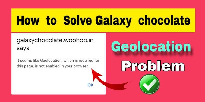 How to Solve Galaxy Chocolate Geolocation Problem 