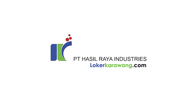 Lowonga Kerja PT. Hasil Raya Industries Karawang