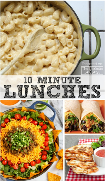 10 MINUTE LUNCH IDEAS EASY