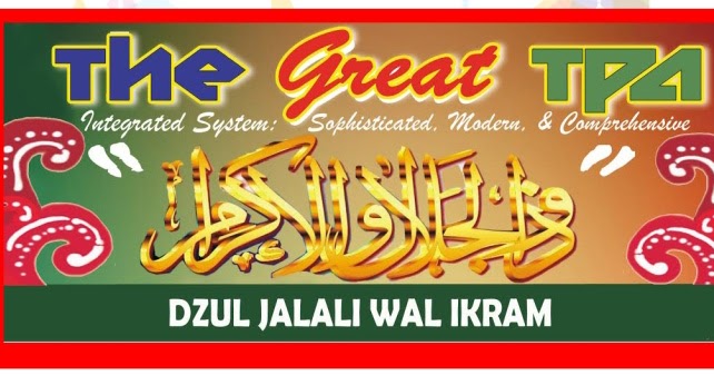 THE GREAT TPA DZUL JALALI WAL IKRAM