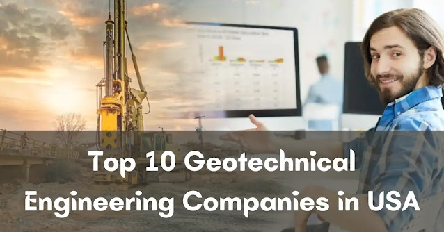 Discover the top 10 geotechnical engineering companies in the USA for 2023, providing a range of services from site investigations to foundation design and earthquake engineering.