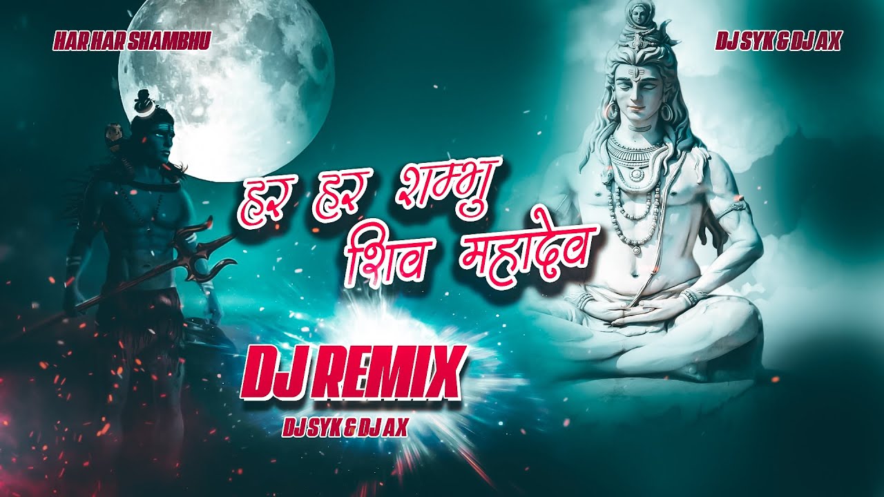 Har Har Shambhu Shiv Mahadev | Remix | Dhol Style | Abhilipsa Panda & Jeetu Sharma | DJ AX & DJ SYK DJAXINDIA dj ax djax dj ax india https://djaxindia.blogspot.com/