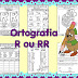 ATIVIDADES ORTOGRÁFICAS - RR E R BRANDO 